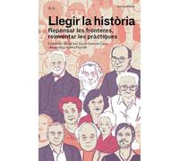 Llegir la història: Repensar les fronteres, reinventar les pràctiques: 16 (Bàsics Sembra)