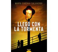Llegó Con La Tormenta