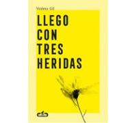 Llego Con Tres Heridas