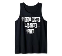 Llegué aquí Antes de ti Camiseta sin Mangas