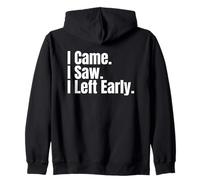 «Llegué, Vi, salí temprano», Divertida Cita para una Fiesta de ansiedad Social Sudadera con Capucha