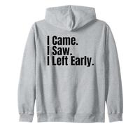 «Llegué, Vi, salí temprano», Divertida Cita para una Fiesta de ansiedad Social Sudadera con Capucha