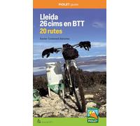 Lleida 26 cims en BTT. 20 rutes (PIOLET GUIES)