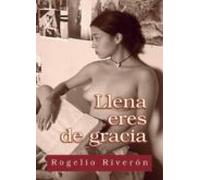 Llena Eres De Gracia (ebook)