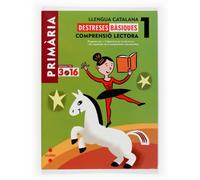 Llengua catalana. Comprensió lectora. Destreses bàsiques. 1 Primària . Projecte 3.16