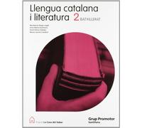 Llengua Catalana I Literatura 2 Batxillerat La Casa Del Saber Catalan Grup Promotor