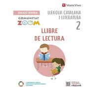 Llengua Catalana i Literatura 2. Llibre de lectura. (Comunitat Zoom) (COMUNIDAD ZOOM)