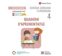 Llengua Catalana i Literatura 4. Quadern d'aprenentatge (Communitat Zoom) (COMUNIDAD ZOOM)
