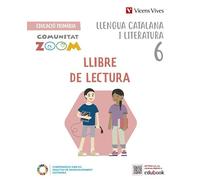 Llengua Catalana i Literatura 6. Llibre de lectura. (Comunitat Zoom)