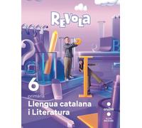 Llengua catalana i Literatura. 6 Primària. Revola. Illes Balears (REVUELA)
