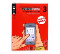 Llengua catalana i literatura. Comprensió lectora. Destreses bàsiques 3. ESO. Edició 2014