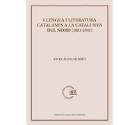 Llengua I Literatura Catalanes A La Catalunya Del Nord (1883-1941 )