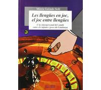Llengües en joc, el joc entre llengües, Les (Sèrie Estudis)