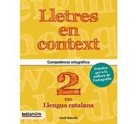 Lletres en context. Quadern d'ortografia 2n ESO