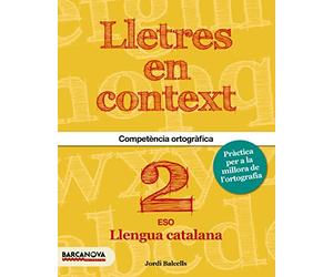Lletres en context. Quadern d'ortografia 2n ESO