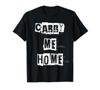 Llevame a casa Camiseta