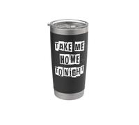 Llévame a casa esta noche Vaso térmico de acero inoxidable de doble pared
