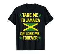 Llévame a Jamaica o Lose Me Forever Crucero por la Bandera del Caribe Camiseta