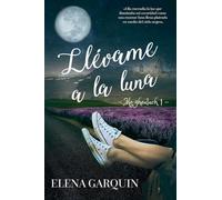 Llévame a la Luna: 1 (Mo Ghealach)