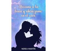 Llévame a la luna y abrázame en el caos (EQUIPO DE REMO)