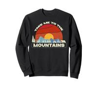 Llévame a las montañas Escapar Naturaleza Amante Senderismo Sudadera