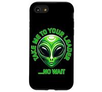 Llévame a tu líder... No Wait Funny Alien Carcasa para iPhone SE (2020) / 7 / 8