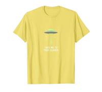 Llévame a tu líder OVNI Sci-Fi Alien Encuentro Camiseta, Hombre, Limón, M
