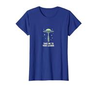 Llévame a tu líder OVNI Sci-Fi Alien Encuentro Camiseta, Mujer, Azul Real, M