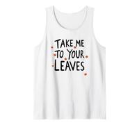 Llévame a Tus Hojas Feliz Otoño Cosecha Otoño Camiseta sin Mangas