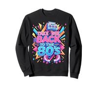 Llévame de Vuelta a la Fiesta Retro de los 80 Sudadera