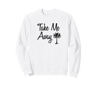 Llévame lejos Sudadera