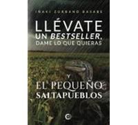Llévate Un Bestseller Dame Lo Que Quieras Y El Pequeño Saltapueblos
