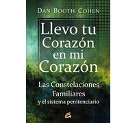 Llevo tu corazón en mi corazón: Las constelaciones familiares y el sistema penitenciario