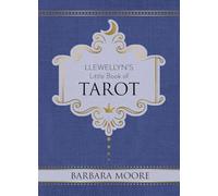 Llewellyn's Little Book of Tarot: Llewellyn's Little Books #8