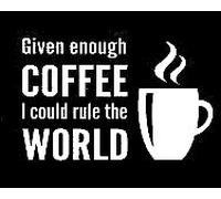 LLI Calcomanía de Vinilo con Texto en inglés Deded Enough Coffee I Could Rule The World, para Coches, Camiones, Furgonetas, Paredes, Ordenador portátil, Color Blanco, 5.5 x 3.75 Pulgadas