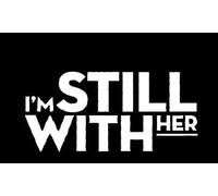 LLI I'm Still with Her | calcomanía de Vinilo | Coches Camiones Vans Paredes Laptop | Blanco | 5.5 x 2.6 Pulgadas | LLI1093