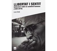 Llibertat i sentit: Reflexions sobre la condició humana (1999-2016): 38 (De Bat a Bat)