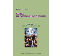 Llibre de contemplació en Déu: L'amor i l'oració (B): 7
