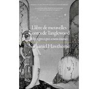 Llibre de meravelles / Contes de Tanglewood: Mites grecs per a nens i nenes: 36 (Narrativa)