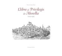 Llibre de Privilegis de Morella (1225-1395) (Fora de col·lecció)