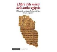 Llibre dels morts dels antics egipcis: Llibre de la sortida de l'ànima a la llum: 0 (Fora de col·lecció)