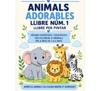 Llibre núm. 1 d’Animals: Un divertit llibre per pintar, descobrir i aprendre sobre els animals