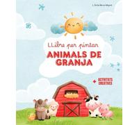 Llibre per pintar - Animals de granja: + Activitats creatives