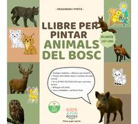 Llibre per pintar animals del bosc (2-6 anys) - bilingüe CAT-ENG - amb imatges realistes + lletra de pal + activitats: Inspirat en pedagogies actives ... motricitat i atenció. (Imaginari i Pinta)
