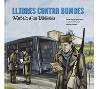 Llibres contra bombes. Història d'un Bibliobús (Memòria dibuixada)
