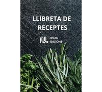 Llibreta de receptes en català: quadern on anotar les teves receptes. Receptari amb índex i 100 fitxes per emplenar. De la col.lecció receptaris ... les teves receptes, perfecte per regalar.