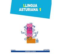 Llingua Asturiana 1. (Aprender ye crecer)