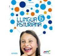 Llingua Asturiana 6º Educacion Primaria Tercer Ciclo Aprender Ye Crece