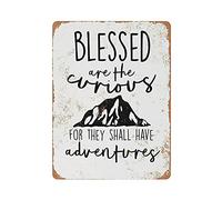 LLLDHGCBSS Cartel de metal con texto en inglés "Blessed Are The Curious for They Shall Have Adventure", póster de arte vintage, pintura de hierro, decoración de pared, regalo de arte al aire libre