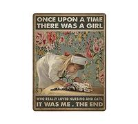 LLLDHGCBSS Cartel de metal con texto en inglés "Once Upon An Time There Was A Girl Who Loved Cat And Nursing Vintage Art Poster Retro Iron Painting Wall Decor Art Gift Outdoor Cafe Bar, Garage Farm